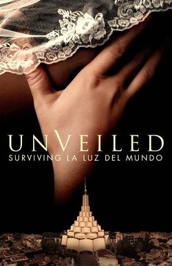 Unveiled: Surviving La Luz Del Mundo