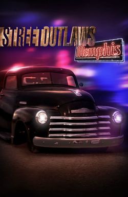 Street Outlaws: Memphis