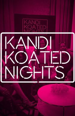 Kandi Koated Nights