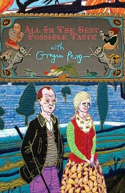 All in the Best Possible Taste with Grayson Perry