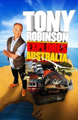 Tony Robinson Explores Australia