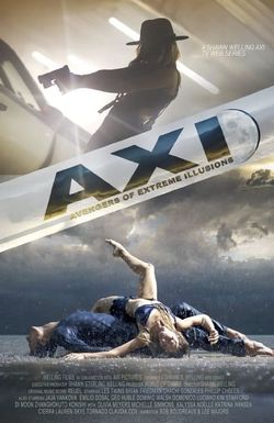 The AXI: The Avengers of Extreme Illusions