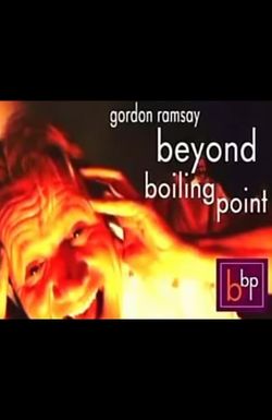 Gordon Ramsay: Beyond Boiling Point