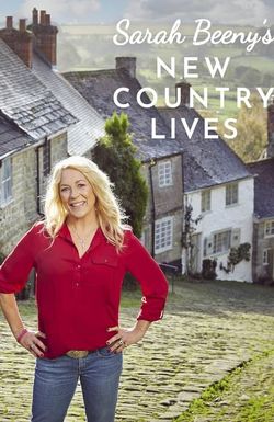 Sarah Beeny's New Country Lives