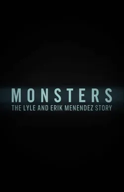 Monsters: The Lyle and Erik Menendez Story