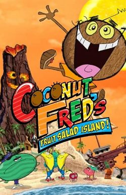 Coconut Fred's Fruit Salad Island!