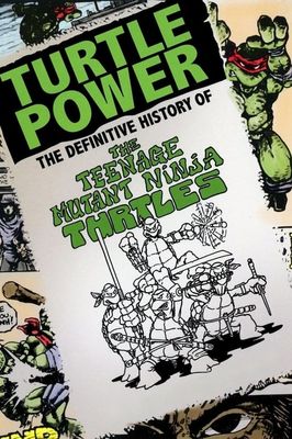Turtle Power: The Definitive History of the Teenage Mutant Ninja Turtles