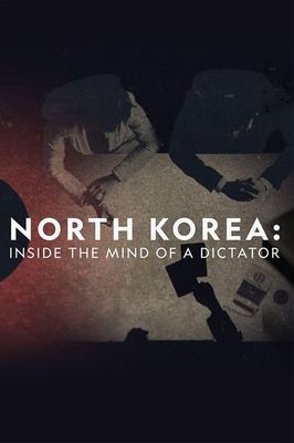 North Korea: Inside the Mind of a Dictator