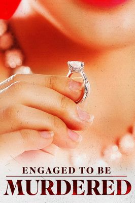 Engaged to Be Murdered