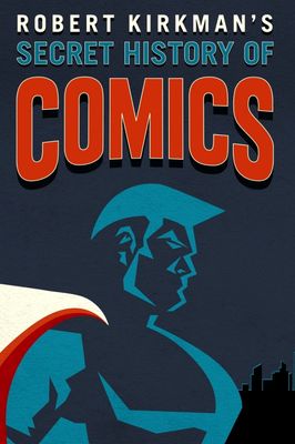 Secret History of Comics