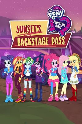 My Little Pony: Equestria Girls - Sunset's Backstage Pass