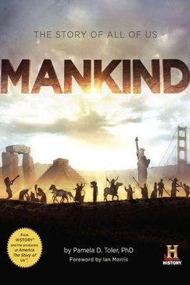 Mankind the Story of All of Us