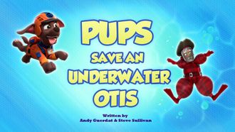 Episode 37 Pups Save an Underwater Otis