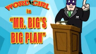 Episode 10 Mr. Big's Big Plan/Vocab Bee