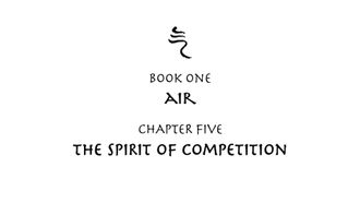Episode 5 The Spirit of Competition