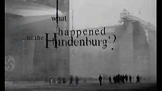 Episode 4 What Happened to the Hindenburg?