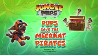 Episode 26 Jungle Pups: Pups Save the Meerkat Pirates