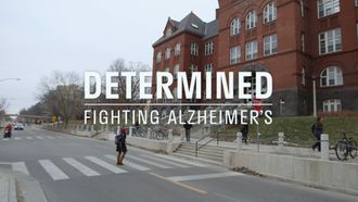 Episode 19 Determined: Fighting Alzheimer's