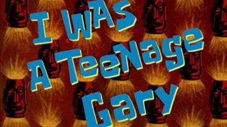 Episode 27 I Was a Teenage Gary