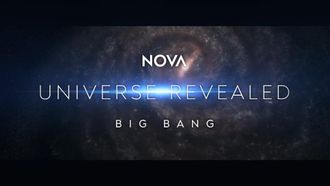 Episode 10 Universe Revealed: Big Bang