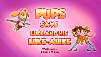 Episode 33 Pups Save Luke and His Luke-Alike