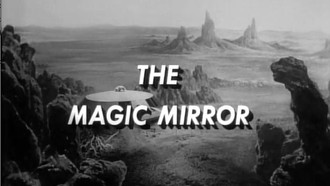 Episode 21 The Magic Mirror