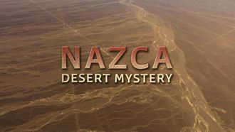 Episode 5 Nazca Desert Mystery