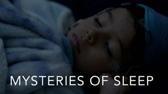 Episode 4 Mysteries of Sleep