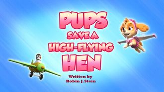 Episode 5 Pups Save a High-Flying Hen