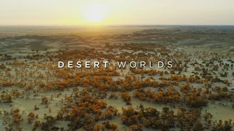 Episode 4 Desert Worlds