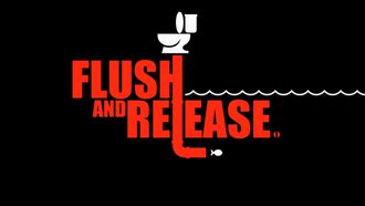 Episode 12 Flush and Release