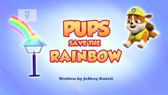 Episode 4 Pups Save the Rainbow