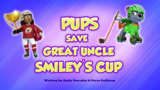 Episode 23 Pups Save Great Uncle Smiley's Cup