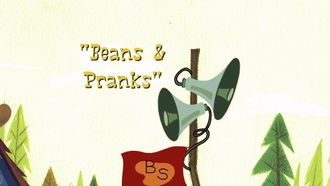 Episode 23 Beans and Pranks