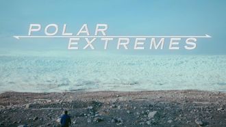 Episode 1 Polar Extremes