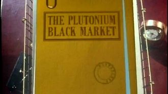 Episode 1 The Plutonium Black Market