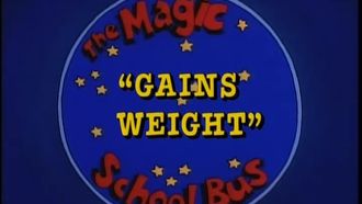 Episode 8 Gains Weight