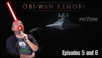Episode 11 Obi-Wan Kenobi: Episodes 5 and 6