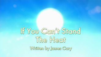 Episode 29 If You Can't Stand The Heat