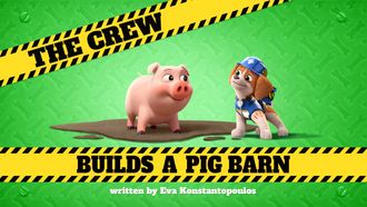 Episode 18 The Crew Builds a Pig Barn
