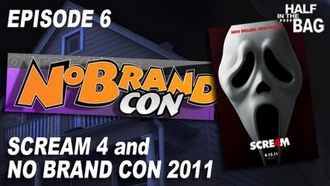 Episode 6 Scream 4 and No Brand Con