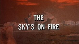 Episode 18 The Sky's on Fire