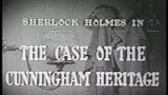 Episode 1 The Case of the Cunningham Heritage
