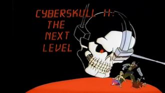 Episode 15 Cyberskull II: The Next Level