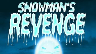Episode 22 Snowman's Revenge