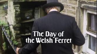 Episode 6 The Day of the Welsh Ferret
