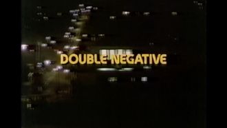 Episode 1 Double Negative