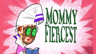 Episode 4 Mommy Fiercest