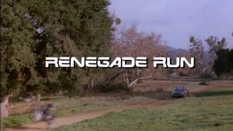 Episode 8 Renegade Run