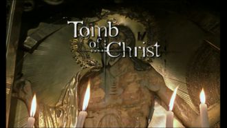 Episode 5 Tomb of Christ